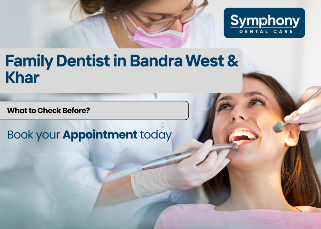 family dentist in Khar West