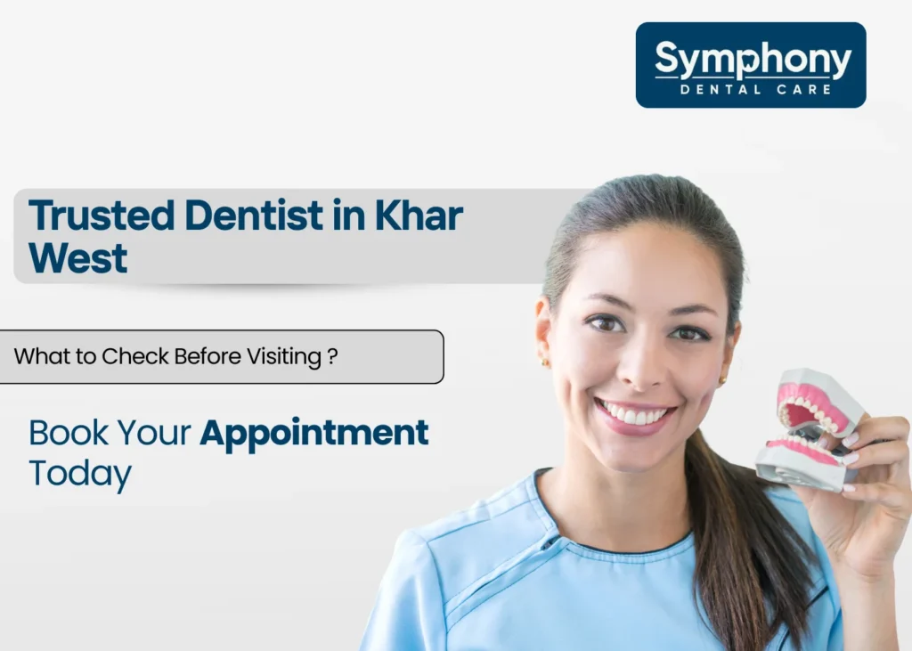 trusted dentist in khar west