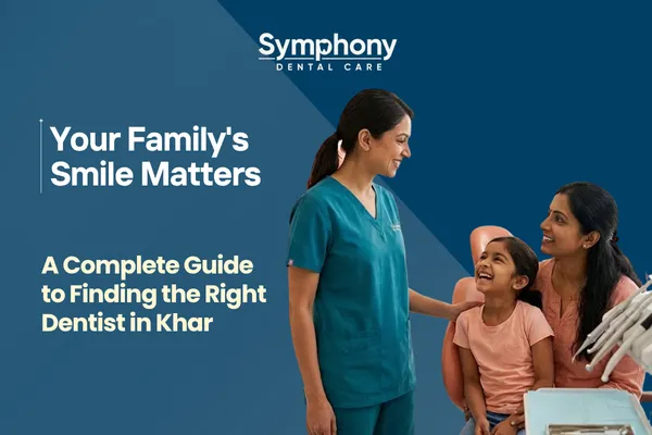 Family dentist in Khar