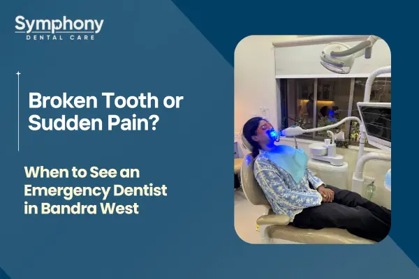 tooth pain treatment in Khar West