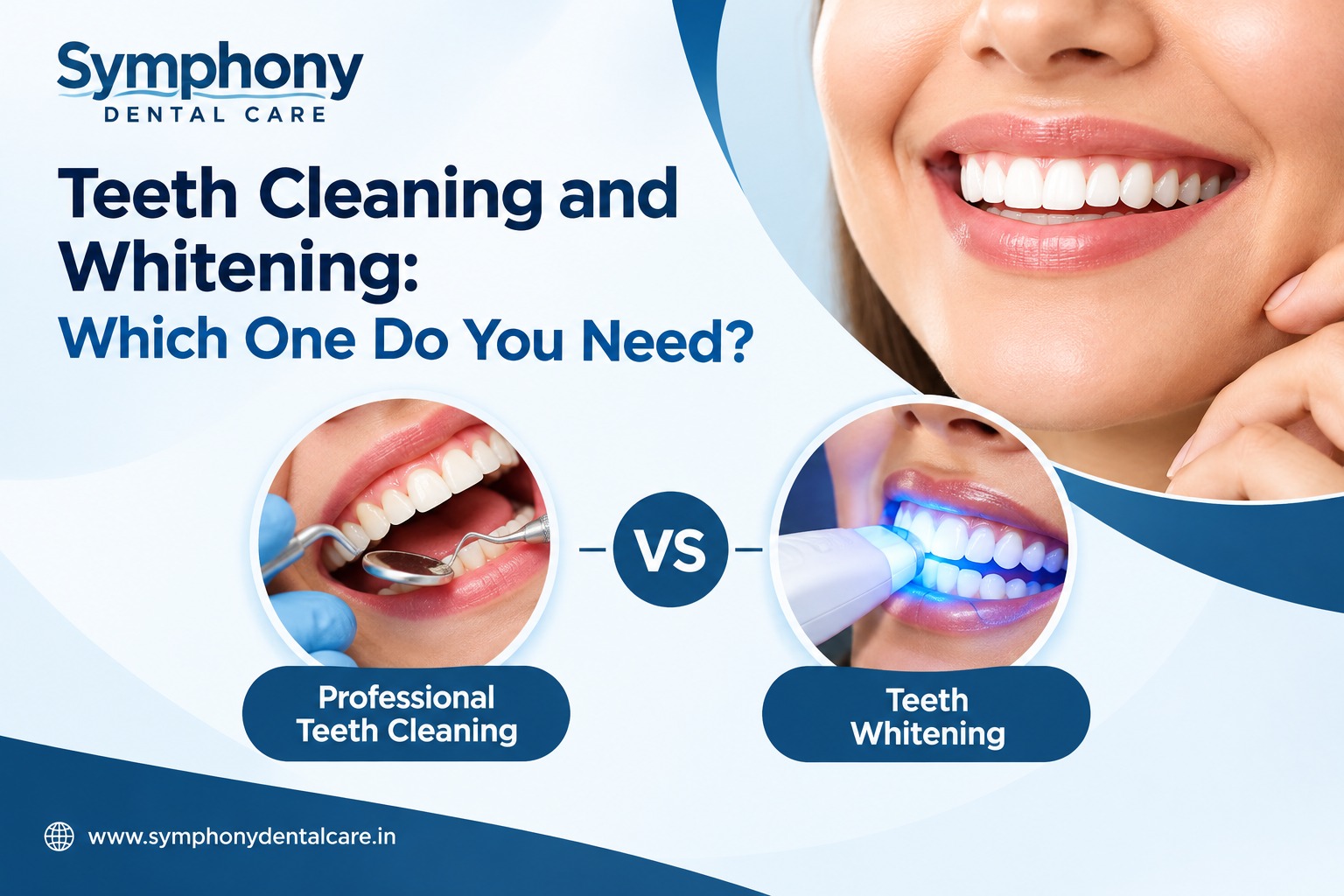 Teeth Cleaning and Whitening: Which One Do You Need?