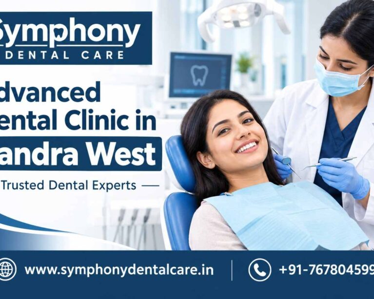 Advanced Dental Clinic in Bandra West with Trusted Dental Experts
